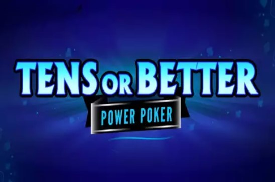 Tens or Better – Power Poker