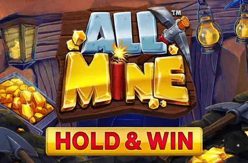 All Mine - Hold & Win