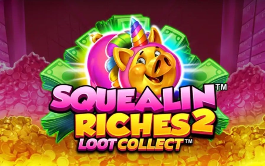 Squealin Riches 2