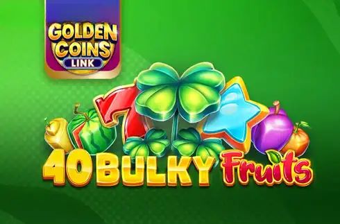 40 Bulky Fruits Golden Coins